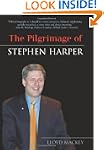 The Pilgrimage of Stephen Harper