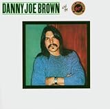 Danny Joe Brown And The Band