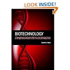 Click here to buy Biotechnology: A Comprehensive Curriculum Guide for a One Semester Course at the... by Gerald Moss.