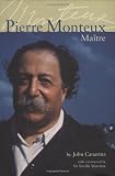Pierre Monteux, Maitre
