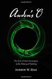 Auden's O : the loss of one's sovereignty in the making of nothing