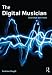 The Digital Musician