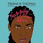 Nappily Ever After: A Novel | [Trisha R. Thomas]
