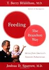 Feeding Your Child: The Brazelton Way