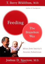 Feeding Your Child: The Brazelton Way