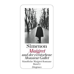 Maigret und der verstorbene Monsieur Gallet: S�mtliche Maigret-Romane Band 2