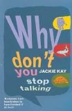 Why Dont You Stop Talking: Stories