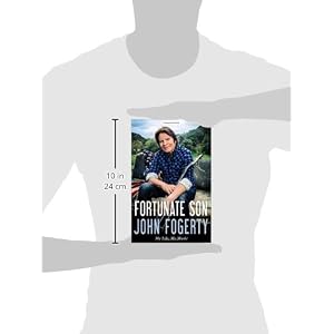 Fortunate Son: My Life, My Music