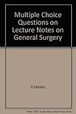 Multiple choice questions on Lecture notes on general surgery