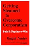 Getting Steamed to Overcome Corporati...
