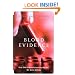Blood Evidence: How Dna Is Revolutionizing The Way We Solve Crimes