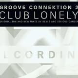Club Lonely (Serious Danger Mix)