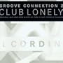 Club Lonely (Serious Danger Mix)
