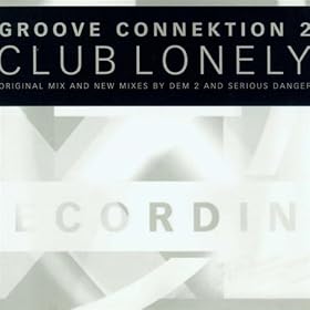 Club Lonely (Serious Danger Mix)