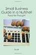 Small Business Guide in a Nutshell: Food for Thought