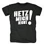 Sascha Grammel "Hetz Mich Nicht!" T-Shirt,Gr��e M,&hellip von Sascha Grammel