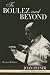 To Boulez and Beyond