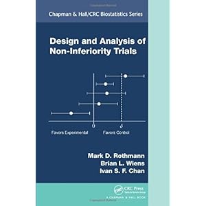 【クリックでお店のこの商品のページへ】Design and Analysis of Non-Inferiority Trials (Chapman ＆ Hall/CRC Biostatistics Series) [ハードカバー]