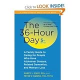 The 36-hour Day, Fifth Edition: The 36-hour Day: A Family Guide to Caring for People Who Have Alzheimer Disease, Related Dementias, and Memory Loss (A Johns Hopkins Press Health Book) [Paperback]