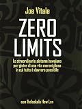 Zero limits. Lo straordinario sistema hawaiano per gioire di una vita meravigliosa in cui tutto è davvero possibile (NFP. Le chiavi del successo)