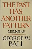 The past has another pattern : memoirs