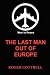 Last Man out of Europe (Paperback) by Roger Cottrell Last Man out of Europe (Paperback) by Roger Cottrell