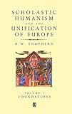 Scholastic humanism and the unification of Europe