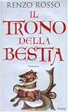 Il trono della bestia - RENZO ROSSO