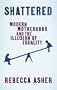 Shattered: Modern Motherhood and the Illusion of Equality