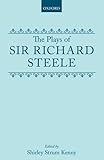 The plays of Richard Steele