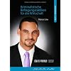 Kriminalistische Befragungstaktiken f�r die Wirtschaft: Band I Grundlagen