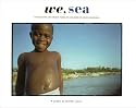 We, Sea: Photographs and Words from the Children of South Eleuthera