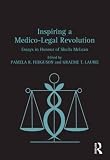 Inspiring a medico-legal revolution : essays in honour of Sheila McLean