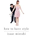 How to Have Style