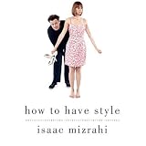 How to Have Style