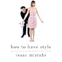 How to Have Style