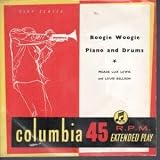 BOOGIE WOOGIE PIANO AND DRUMS 7 INCH (7" 45) UK COLUMBIA 0