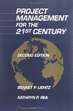 Project Management for the 21st Century