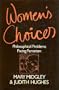 Women's Choices: Philosophical Problems Facing Feminism
