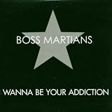 I wanna Be Your Addiction