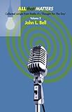 All that matters : scripts from BBC Radio 4's 'Thought for the day' and other musings