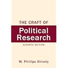 Craft of Political Research, The (7th Edition) by W. Phillips Shively