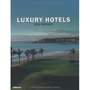 Luxury Hotels Golf Resorts