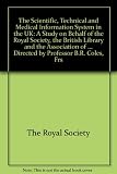 The Scientific, technical and medical information system in the UK : a study on behalf of The Royal Society, The British Library and The Association of Learned and Professional Society Publishers