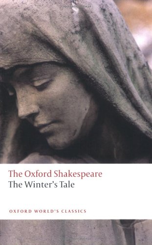 The Oxford Shakespeare: The Winters Tale (Oxford Worlds Classics)