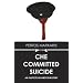 Che Committed Suicide