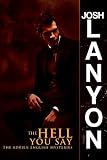 The Hell You Say