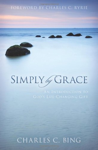 Simply by Grace: An Introduction to God's Life-Changing Gift