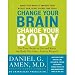 Change Your Brain, Change Your Body: Use Your Brain to Get and Keep the Body You Have Always Wanted [Audiobook][Unabridged] (Audio CD)