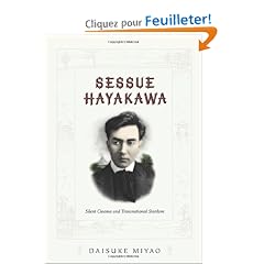 Sessue Hayakawa: Silent Cinema and Transnational Stardom